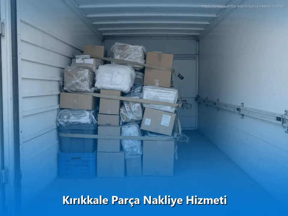 Kırıkkale Parça Nakliye Hizmeti
