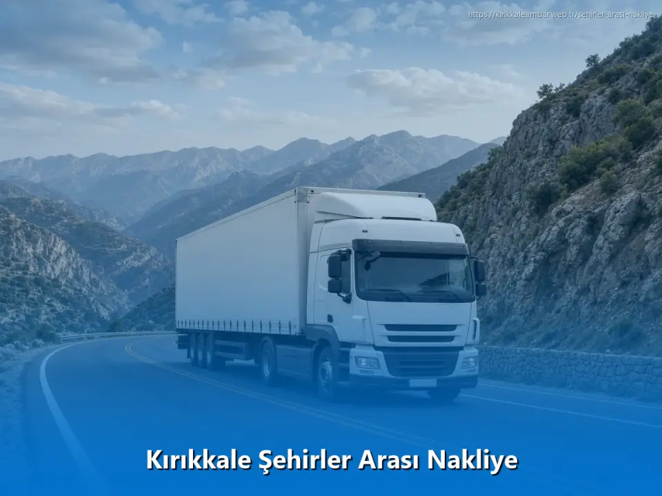 Kırıkkale Şehirler Arası Nakliye